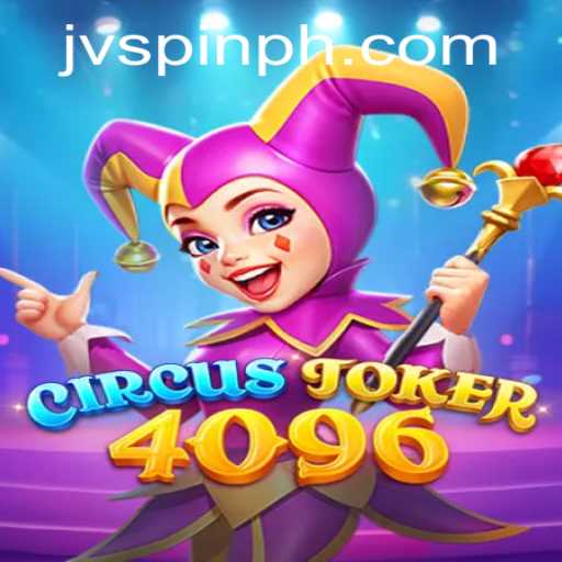 Explore the Exciting World of CircusJoker4096 on JVSpin
